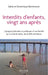 Interdits d'enfants, vingt ans après: Gpa En France by Menesson Dominique, Sylvie Menesson