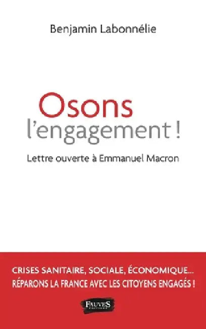 Osons l'engagement !: Lettre ouverte à Emmanuel Macron by Benjamin Labonnélie