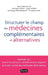 Structurer le champ des médecines complémentaires et alternatives: et lutter contre les méthodes alternatives by Antoine Bioy, Serge Guérin, Véronique Suissa