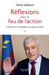 Réflexions dans le feu de l'action: Histoire de la renaissance du peuple kabyle by Ferhat Mehenni