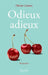 Odieux adieux by Olivier Costes