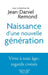 Naissance d'une nouvelle génération: Vivre à tout âge: regards croisés by Représentée Par So Association Old'up