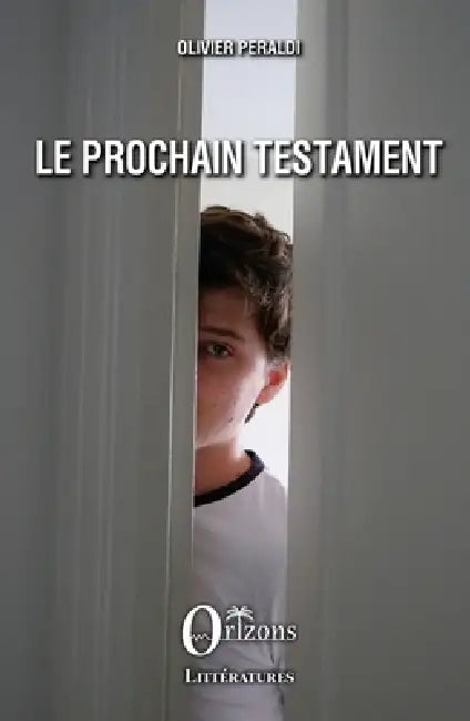 Le prochain Testament by Olivier Peraldi