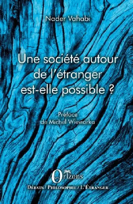 Une societe autour de l'étranger est-elle possible ? by Naadir Vahaabai