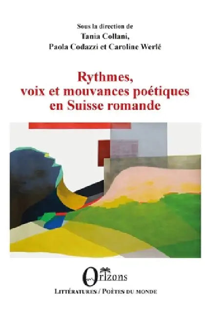 Rythmes, voix et mouvances poétiques en Suisse romande by Na