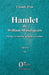 Hamlet de William Shakespeare: Préface, traduction intégrale et postface Théâtre XI by Na