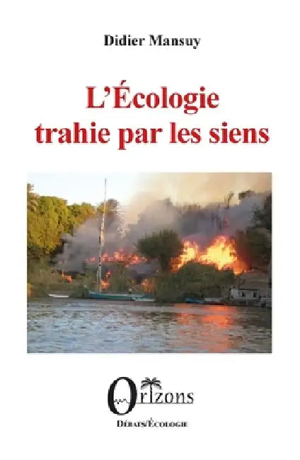 L'Écologie trahie par les siens by Didier Mansuy