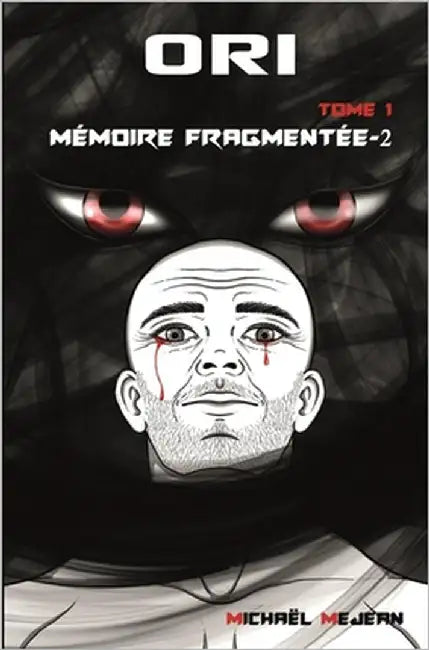 Ori Tome I: Mémoire Fragmentée-2 by Mejean, Michael