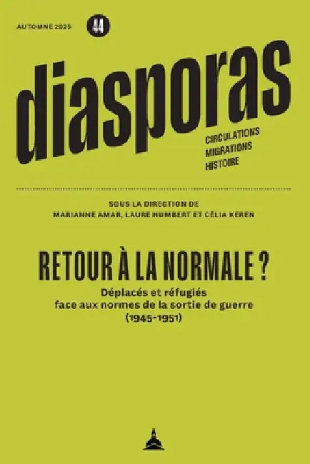 Retour à la normale ?: Déplacés et réfugiés face aux normes de la sortie de guerre (1945-1951) by Marianne Amar, Célia Keren, Laure Humbert