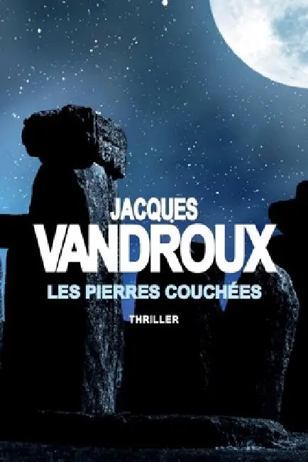 Les Pierres couchées by Vandroux-J