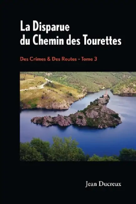 La Disparue du Chemin des Tourettes by Ducreux-J