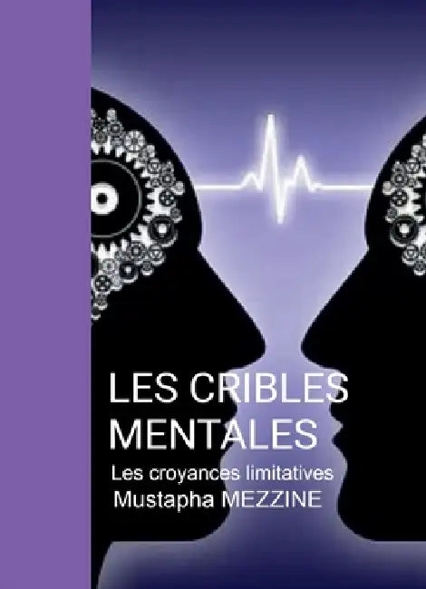 Les Cribles Mentales by Mezzine-M