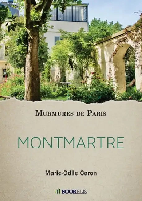 Montmartre by Marie-Odile Caron