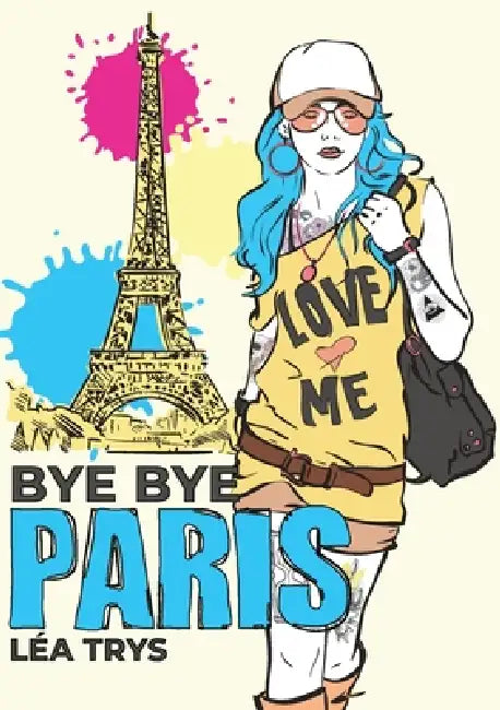 Bye Bye Paris by Léa Trys