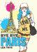 Bye Bye Paris by Léa Trys