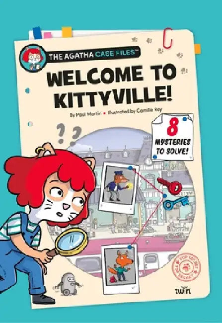 The Agatha Case Files: Welcome to Kittyville! by Paul Martin