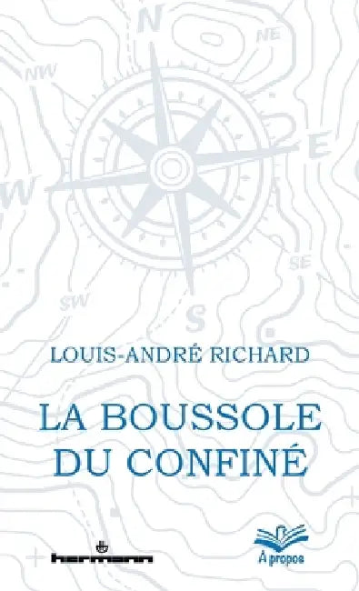 La boussole du confiné by Louis-André Richard
