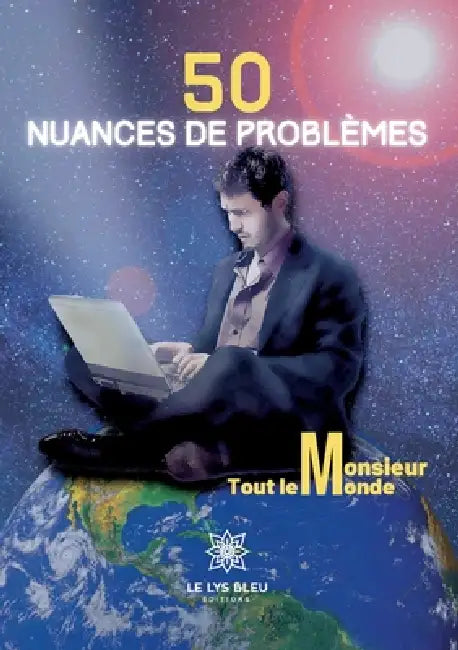 50 nuances de problèmes by Tout Le Monde-M