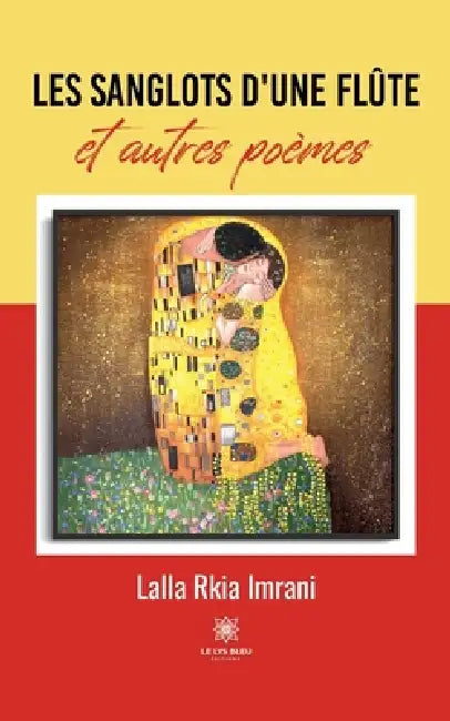 Les sanglots d'une flûte et autres poèmes by Lalla Rkia