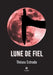 Lune de fiel by Thésou Estrada