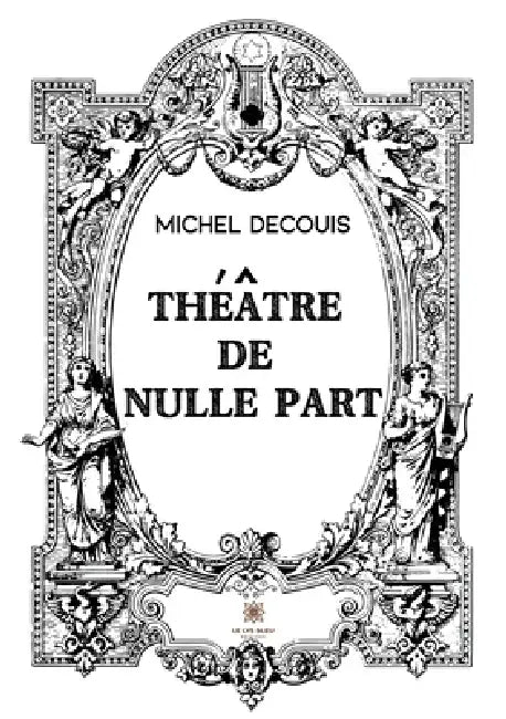 Théâtre de nulle part by Decouis -M