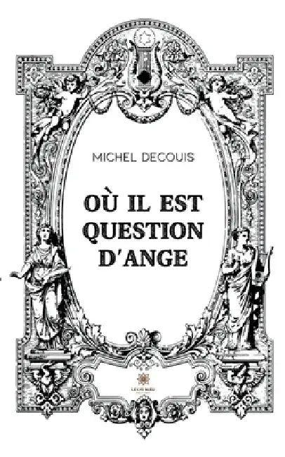 Où il est question d'ange by Michel Decouis
