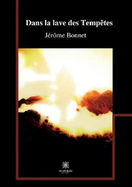 Dans la lave des Tempêtes by Bonnet-J