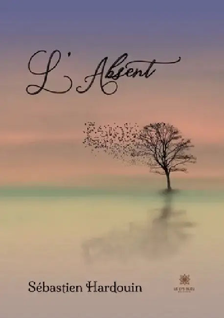 L'Absent by Sébastien Hardouin