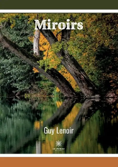 Miroirs by Guy Lenoir