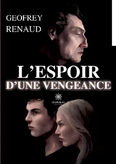 L'espoir d'une vengeance by Geofrey Renaud