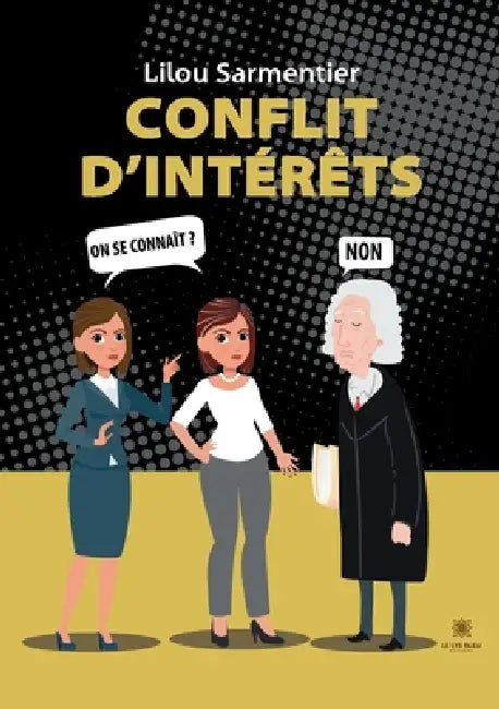 Conflit d'intérêts by Lilou Sarmentier