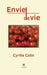 Envie de vie by Cyrille Colin