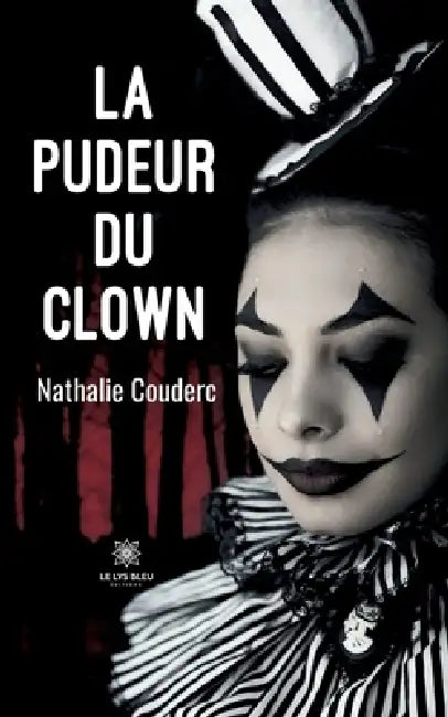 La pudeur du clown by Nathalie Couderc