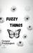 Fuzzy things by Océane Foulongani