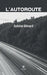 L'autoroute by Ménard Antoine