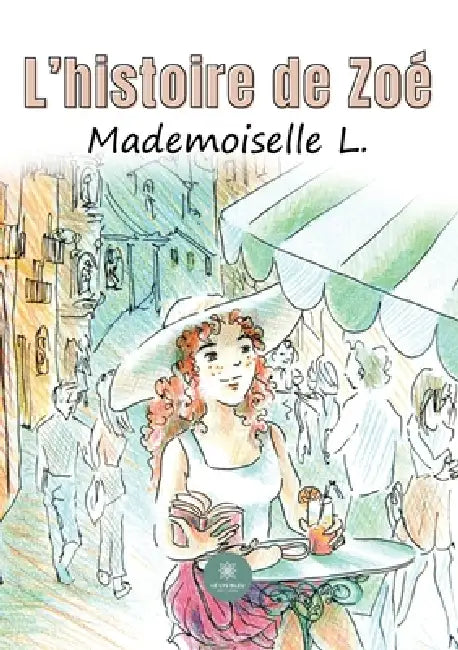 L'histoire de Zoé by Mademoiselle L