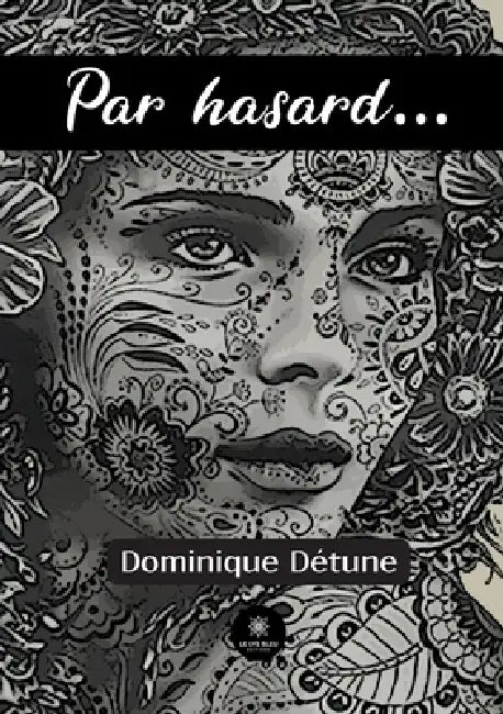 Par hasard... by Dominique Détune