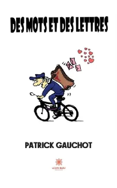 Des mots et des lettres by Patrick Gauchot
