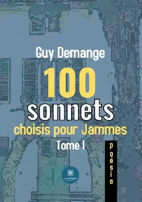 100 sonnets choisis pour Jammes by Demange-G