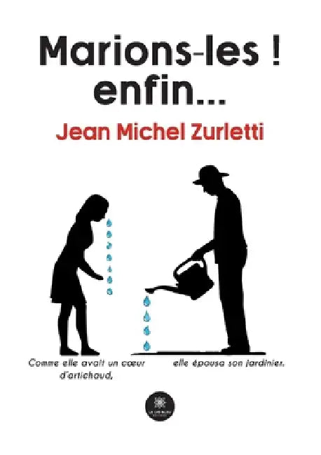 Marions-les ! enfin... by Jean Michel Zurletti