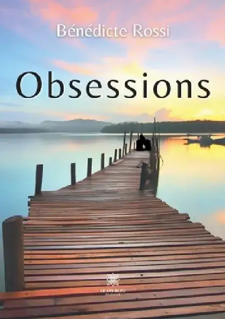 Obsessions by Bénédicte Rossi