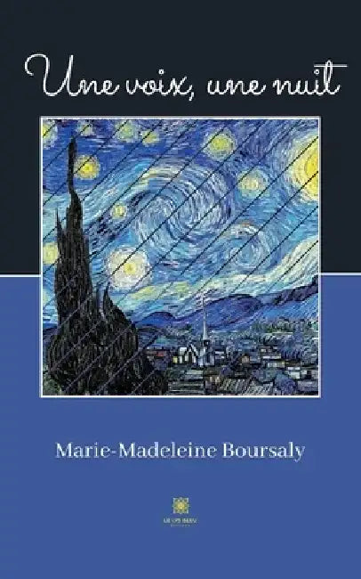 Une voix, une nuit by Marie-Madeleine Boursaly