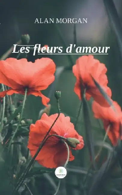Les fleurs d'amour by Morgan-A