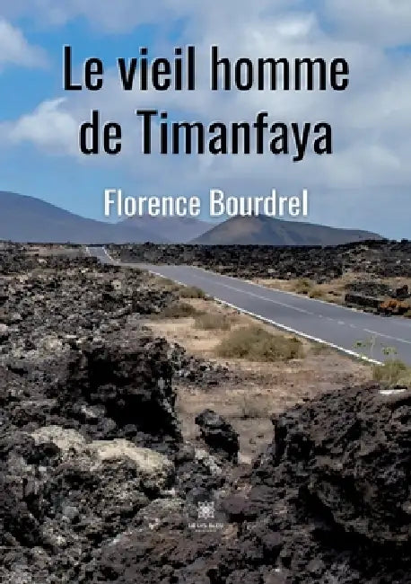Le vieil homme de Timanfaya by Bourdrel Florence