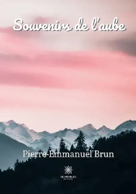 Souvenirs de l'aube by Pierre-Emmanuel Brun