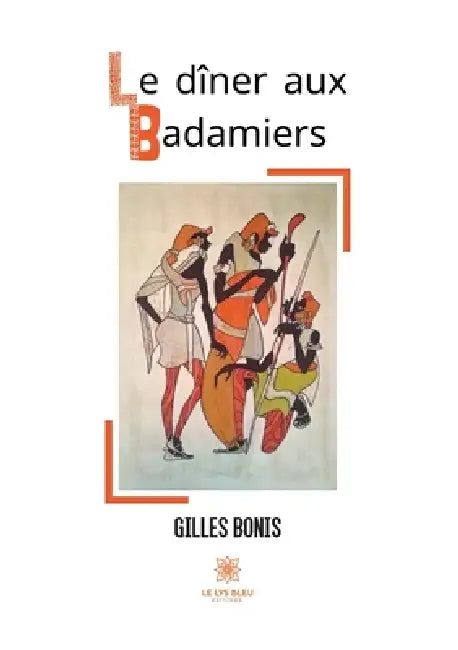 Le dîner aux Badamiers by Gilles Bonis