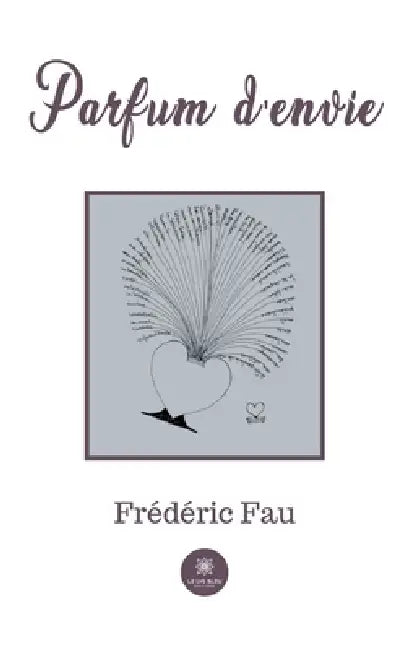 Parfum d'envie by Fau Frédéric