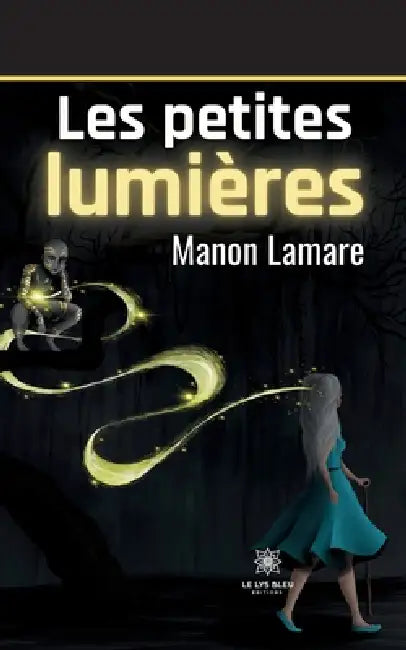 Les petites lumières by Manon Lamare