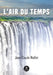 L'air du temps by Jean-Claude Woillet
