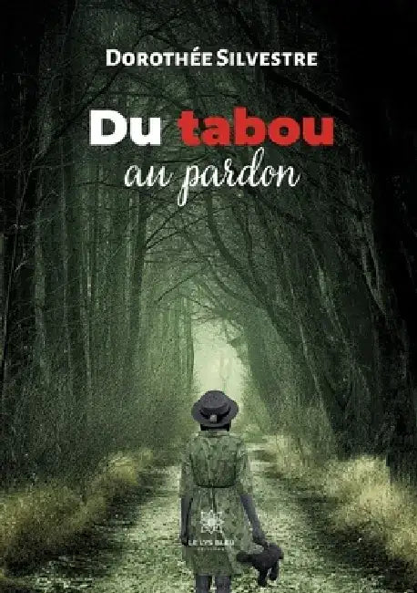 Du tabou au pardon by Dorothée Silvestre